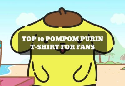 TOP 10 POMPOM PURIN T-SHIRT FOR FANS